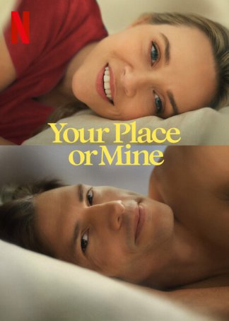 Your Place or Mine Poster